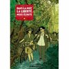 DANS LA NUIT LA LIBERTE NOUS ECOUTE