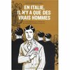 En Italie, il n'y a que de vrais hommes