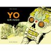 Yo gringo