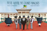 PETITE HISTOIRE DES COLONIES FRANCAISES Tome 4