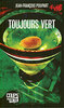Toujours Vert