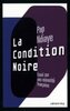 La condition Noir