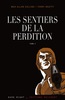 LES SENTIERS DE LA PERDITION Tome 3