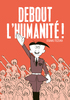 DEBOUT L'HUMANITE !