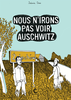 NOUS N'IRONS PAS VOIR AUSCHWITZ