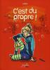 C'EST DU PROPRE