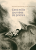 CENT MILLE JOURNEES DE PRIERES Tome 1