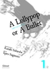 A LOLLYPOP OR A BULLET Tome 1