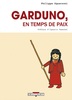 GARDUNO, EN TEMPS DE PAIX