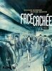 FACE CACHEE Seconde Partie