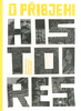 O PRIBJEHI Histoires