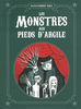 LES MONSTRES AUX PIEDS D'ARGILE