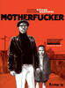 MOTHERFUCKER Tome 1