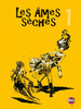 LES AMES SECHES T1