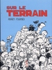 SUR LE TERRAIN