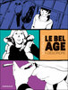 LE BEL ÂGE - 1 Désordre