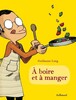 A BOIRE ET A MANGER