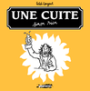 UNE CUITE SINON RIEN